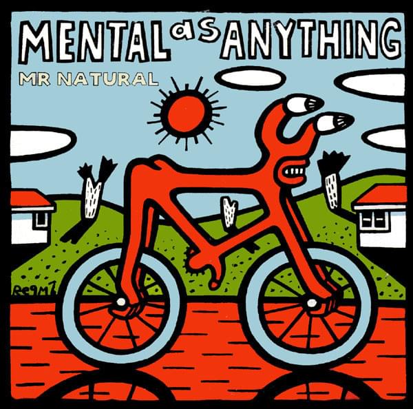 Album cover art for "Mr. Natural" by Mental As Anything