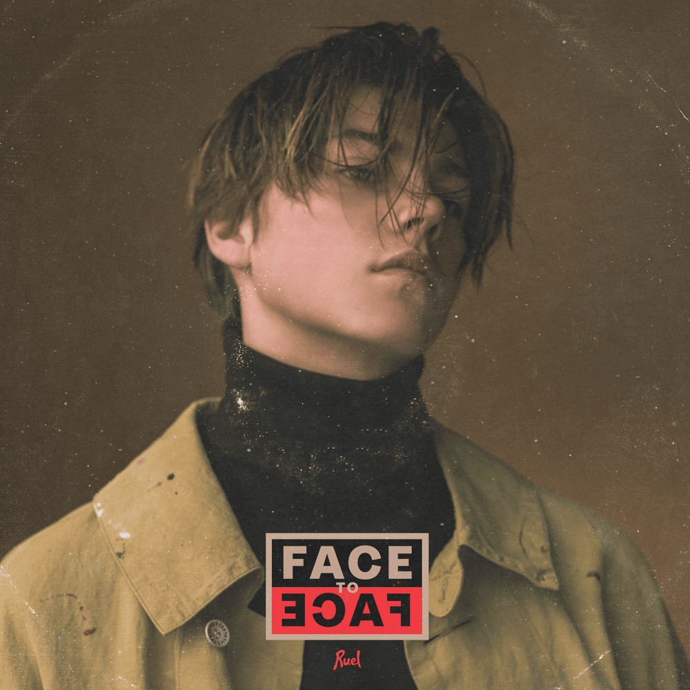Album cover art for "Face to Face" by Ruel