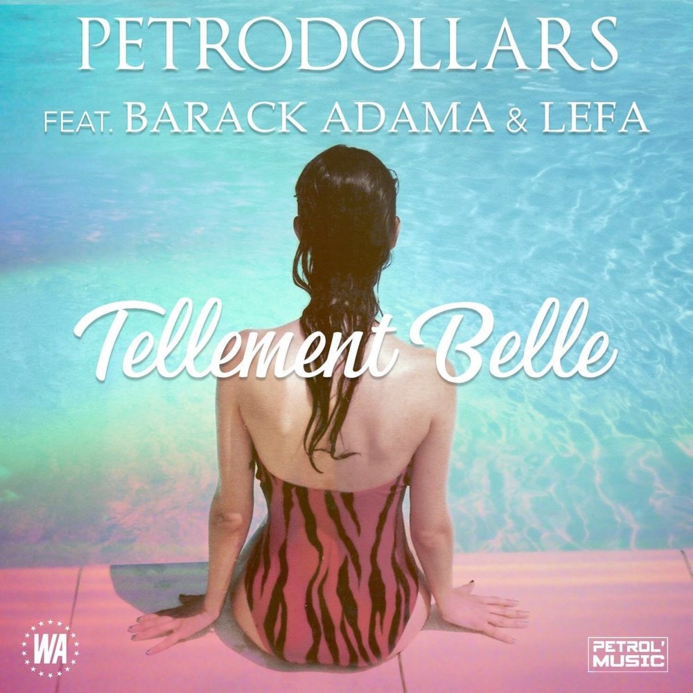 Tellement belle by L.I.O. Petrodollars