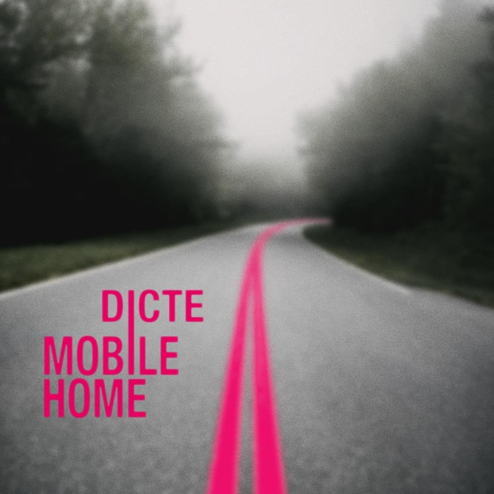 Mobile Home by Dicte