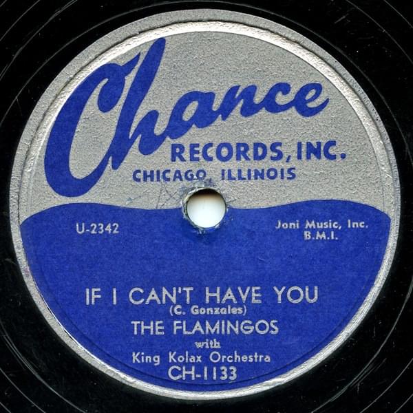 Album cover art for "If I Can’t Have You" by The Flamingos