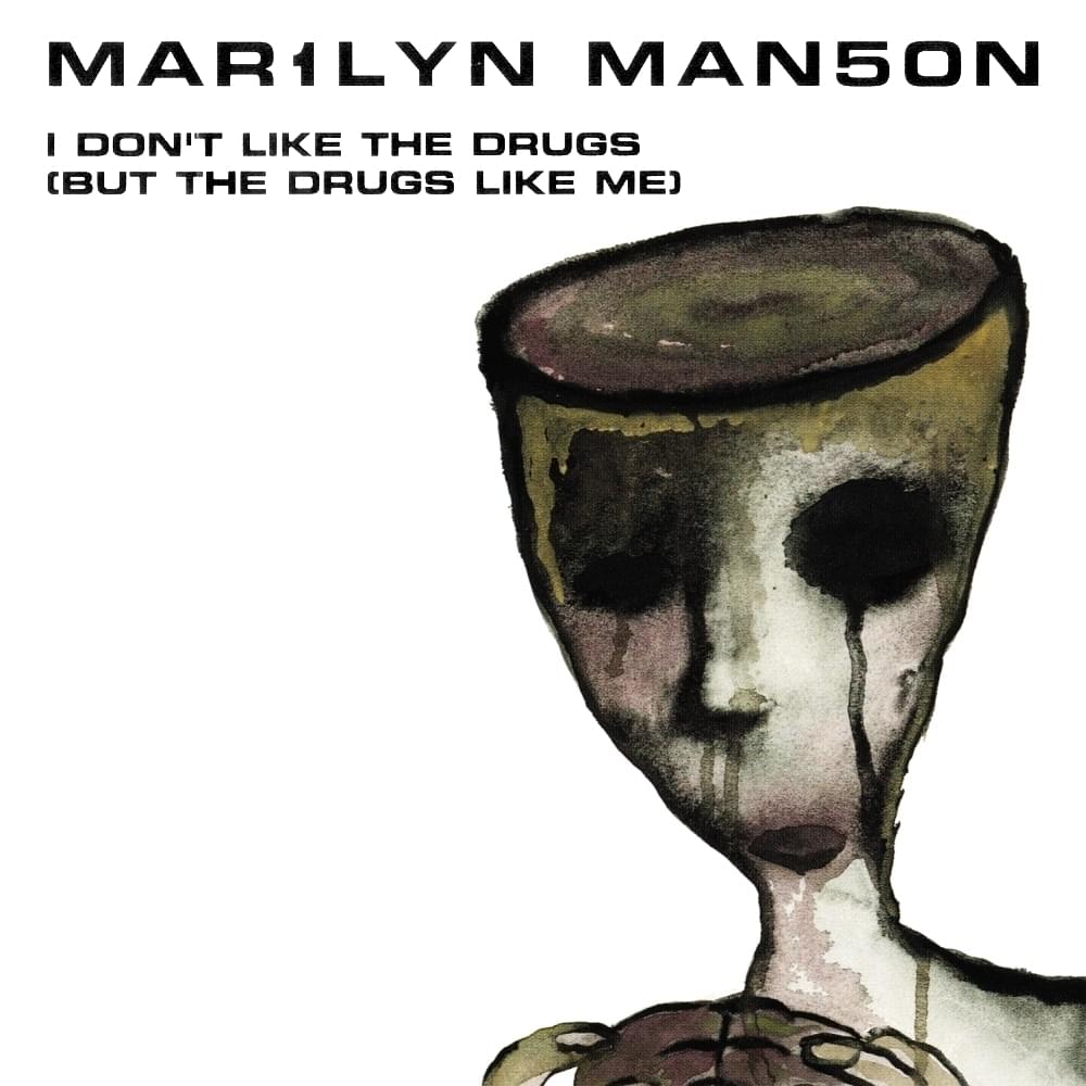 Album cover art for "I Don’t Like the Drugs (But the Drugs Like Me)" by Marilyn Manson