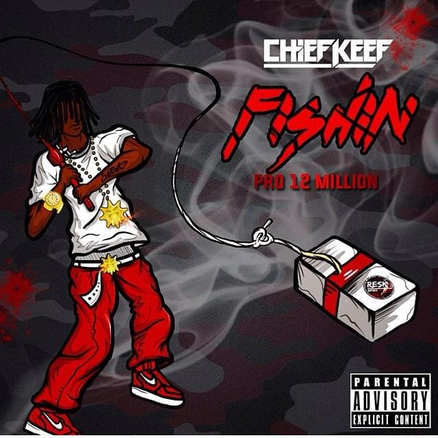 Album cover art for "Fishin'" by Chief Keef