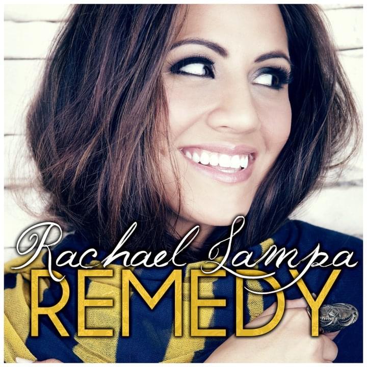 Album cover art for "Remedy" by Rachael Lampa