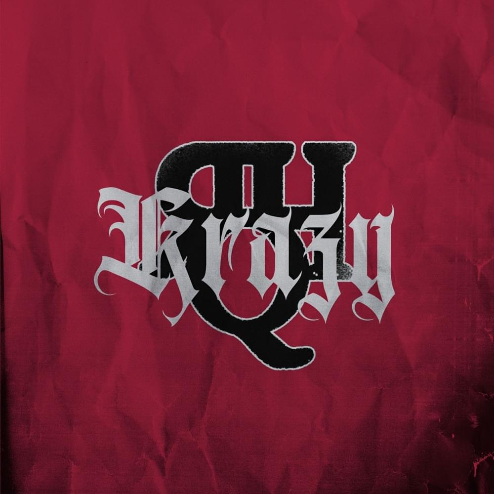 Album cover art for "Krazy" by Rich Homie Quan