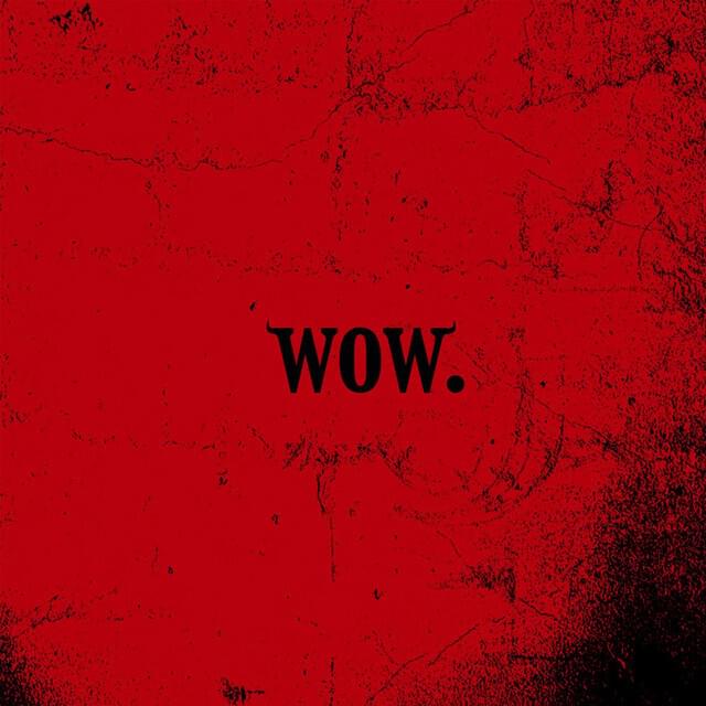Album cover art for "​wow" by Alaska Thunderfuck