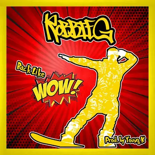 Album cover art for "Back Like Wow" by Robbie G