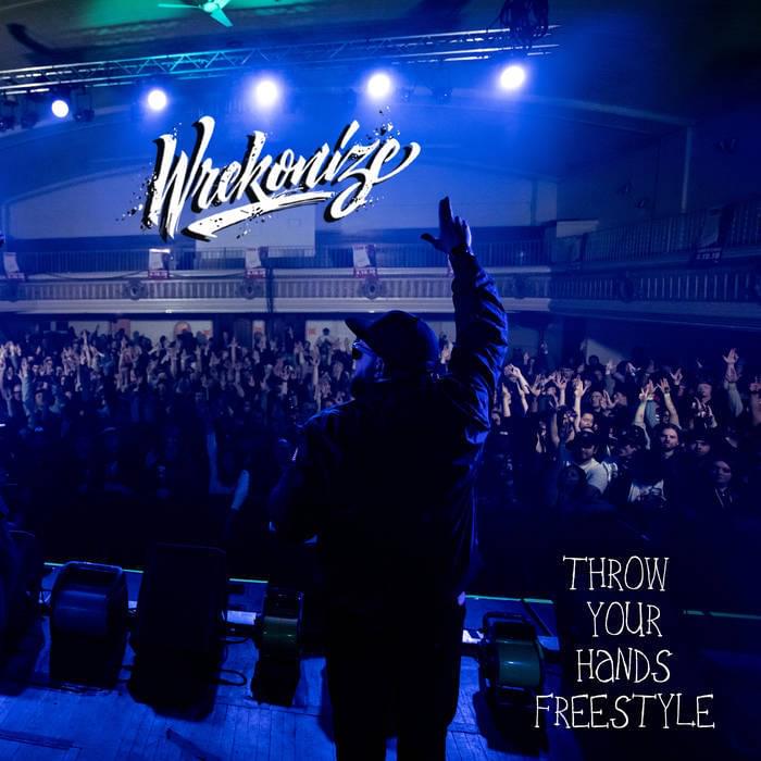 Album cover art for "Throw Your Hands (Freestyle)" by Wrekonize