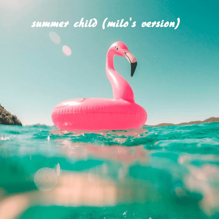 Album cover art for "summer child (milo’s version)" by ghostholding