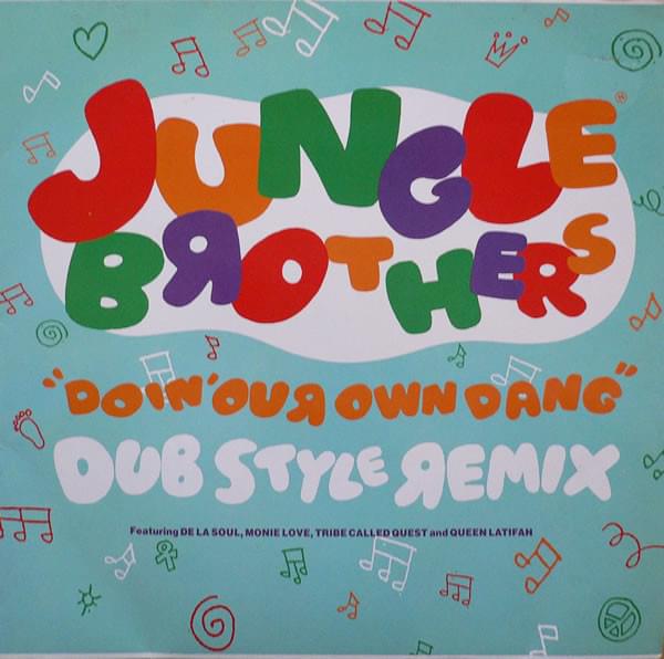 Album cover art for "Doin’ Our Own Dang (Do It to the JBs Mix)" by Jungle Brothers & A Tribe Called Quest & De La Soul & Monie Love & Queen Latifah