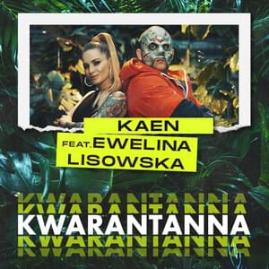 Album cover art for "Kwarantanna" by KaeN & Ewelina Lisowska