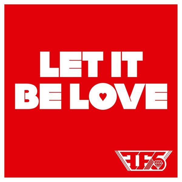 Let It Be Love by Family Force 5