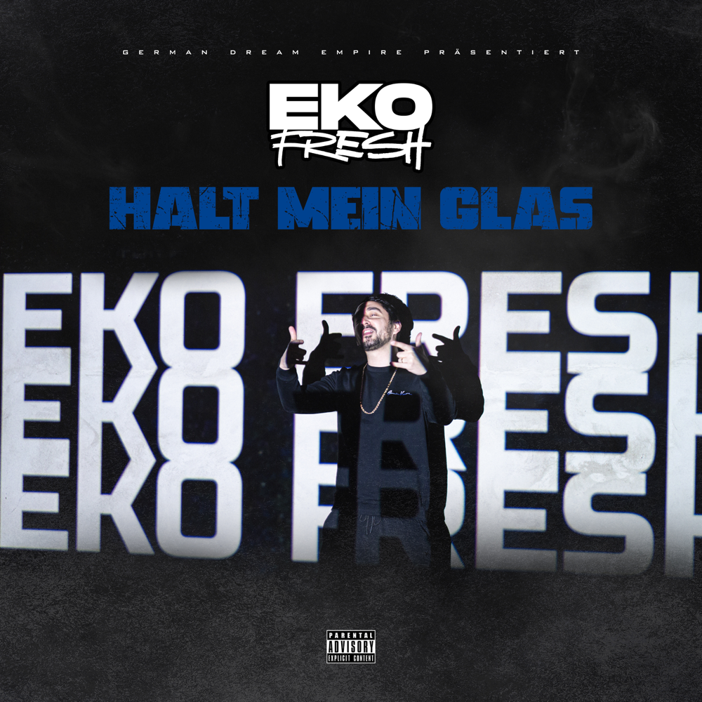 Album cover art for "Halt mein Glas" by Eko Fresh