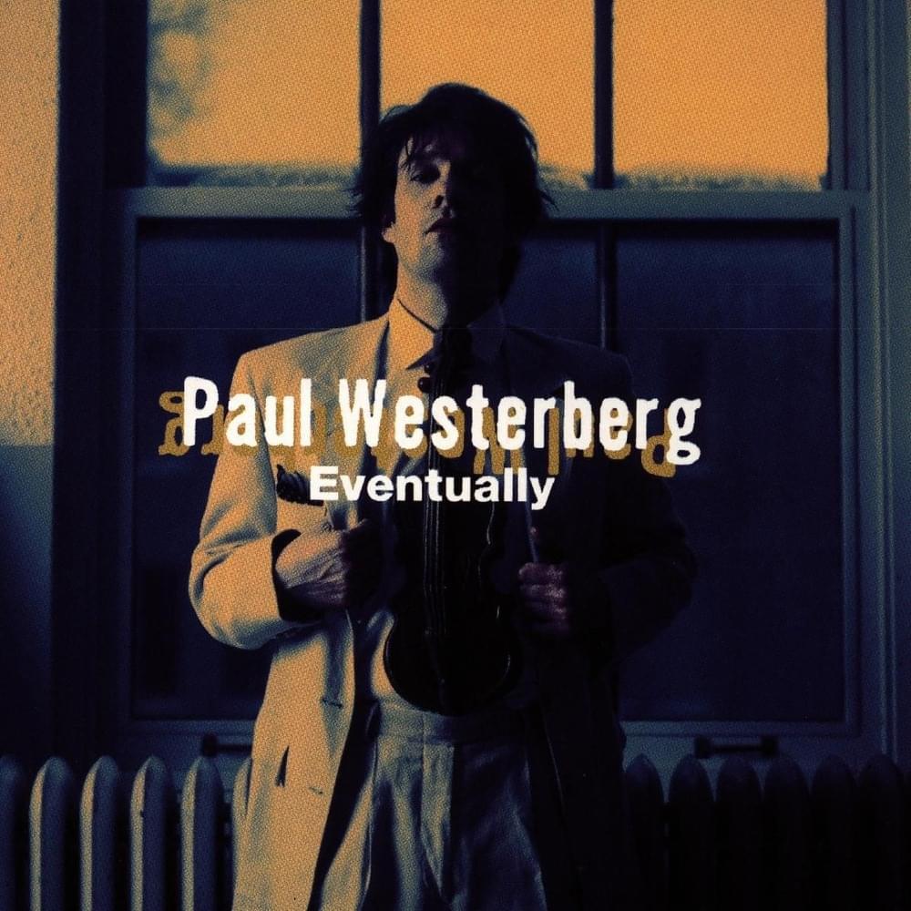 Angels Walk by Paul Westerberg