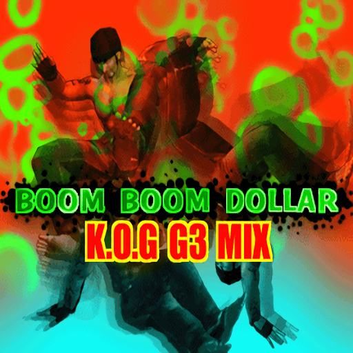 Album cover art for "Boom Boom Dollar (K.O.G G3 Mix)" by King Kong & D.J.Ungle Girls