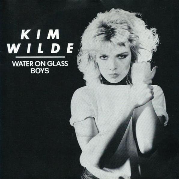 Album cover art for "Water on Glass (7" Version)" by Kim Wilde