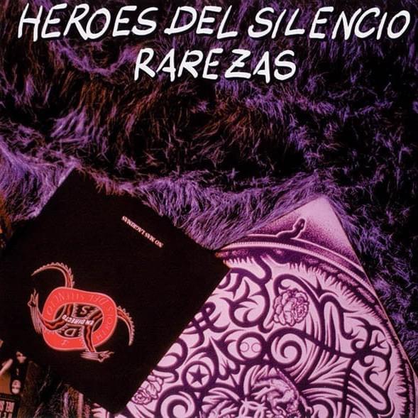 La Chispa Adecuada (Rarezas) by Héroes Del Silencio