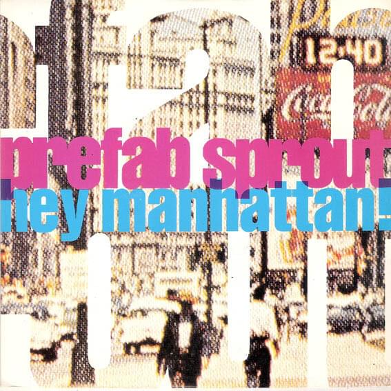 Album cover art for "Hey Manhattan!" by Prefab Sprout