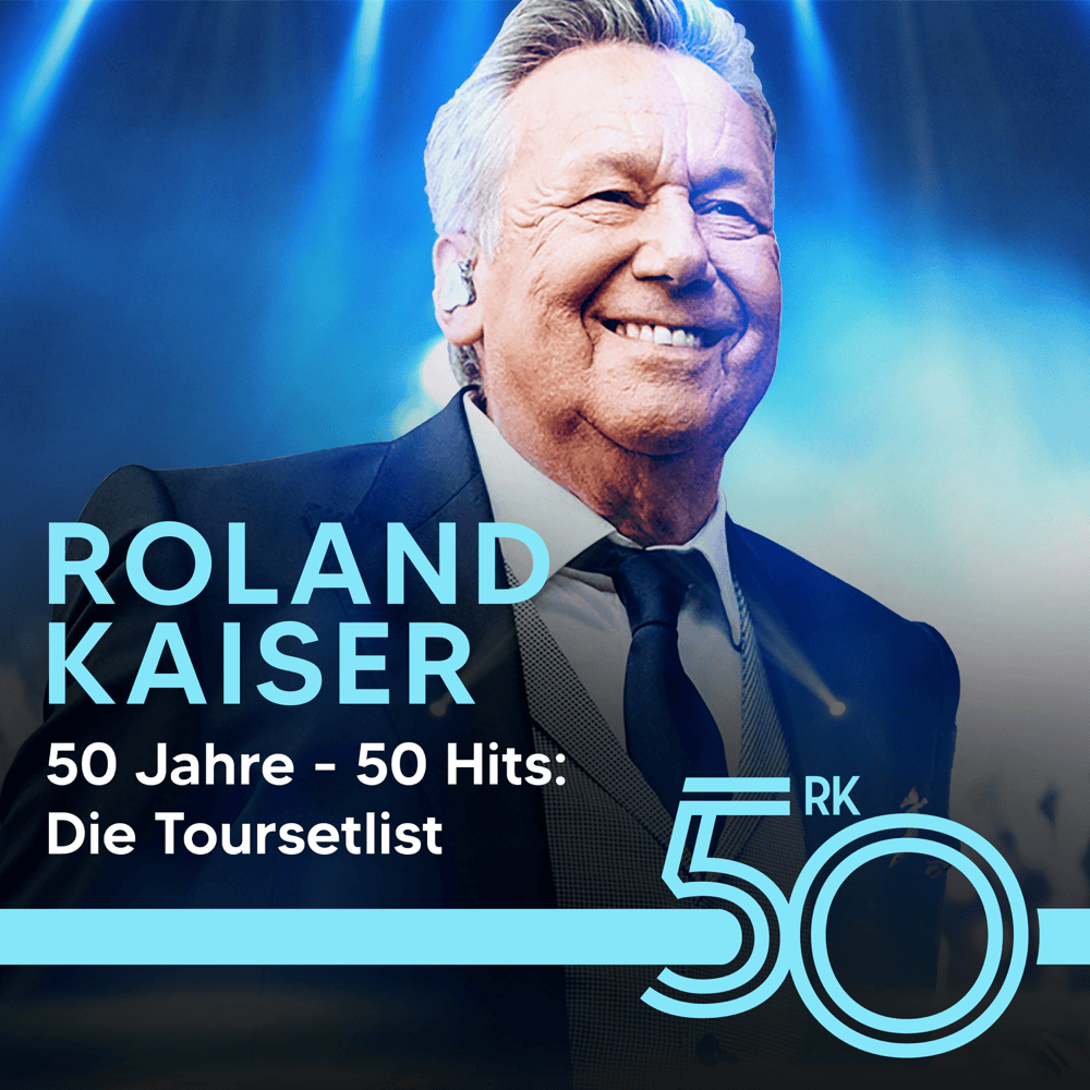 Cover image for 50 Jahre - 50 Hits: Die Toursetlist von Roland Kaiser