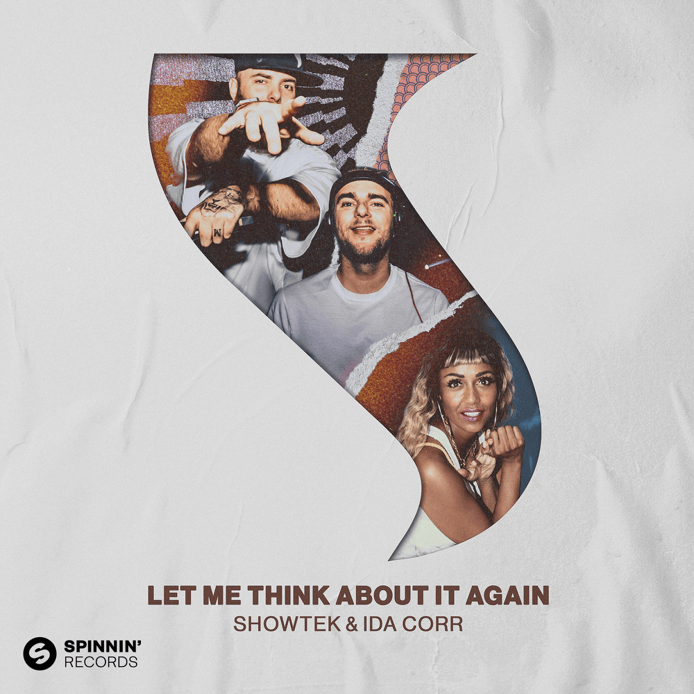 Let Me Think About It Again by Showtek