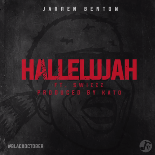 Album cover art for "Hallelujah" by Jarren Benton & Dizzy Wright & SwizZz