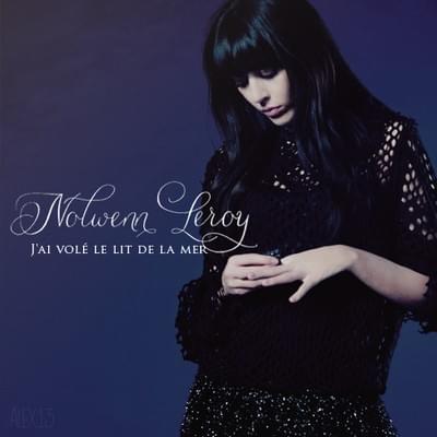 Album cover art for "J’ai volé le lit de la mer" by Nolwenn Leroy