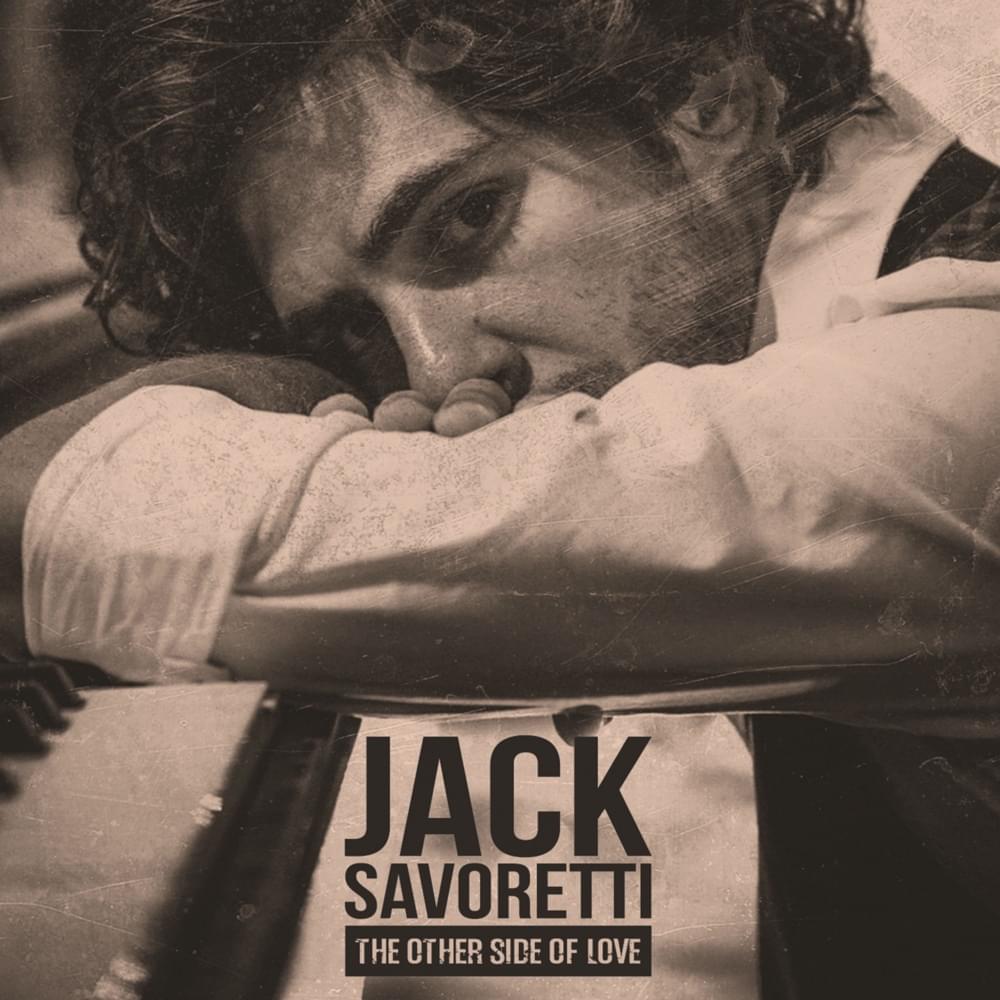 Album cover art for "The Other Side of Love" by Jack Savoretti