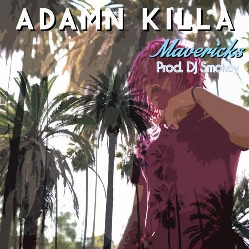 Album cover art for "Mavericks" by Adamn Killa