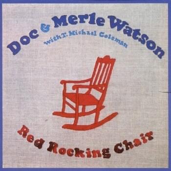 Red Rocking Chair by Doc & Merle Watson