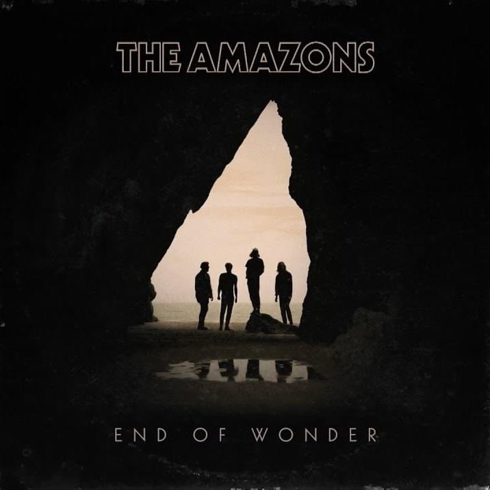 Album cover art for "End of Wonder" by The Amazons