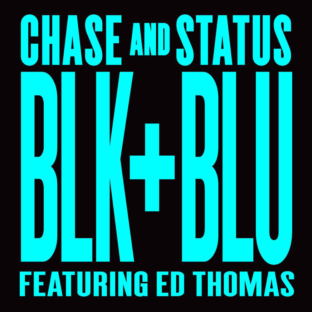 Album cover art for "Blk & Blu" by Chase & Status & Ed Thomas