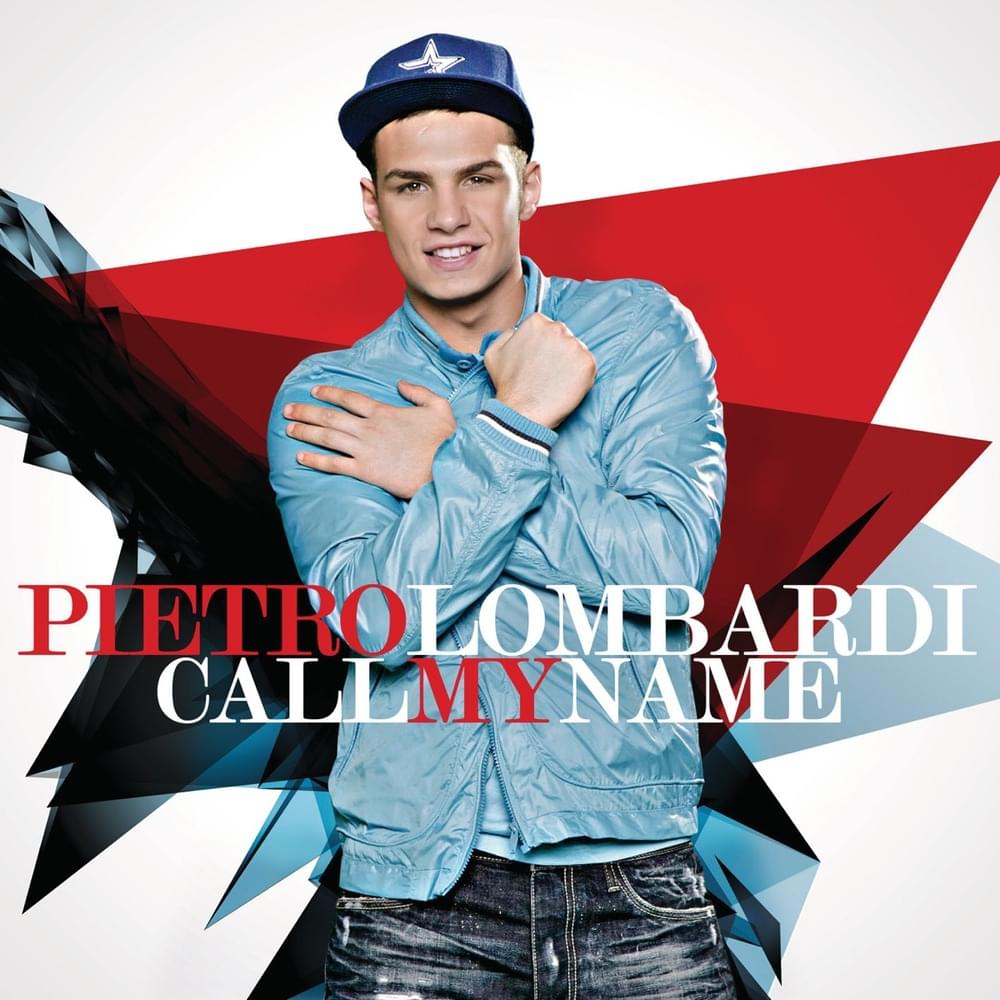 Album cover art for "Call My Name" by Pietro Lombardi
