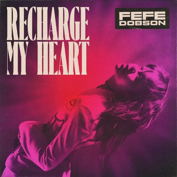 Album cover art for "RECHARGE MY HEART" by Fefe Dobson