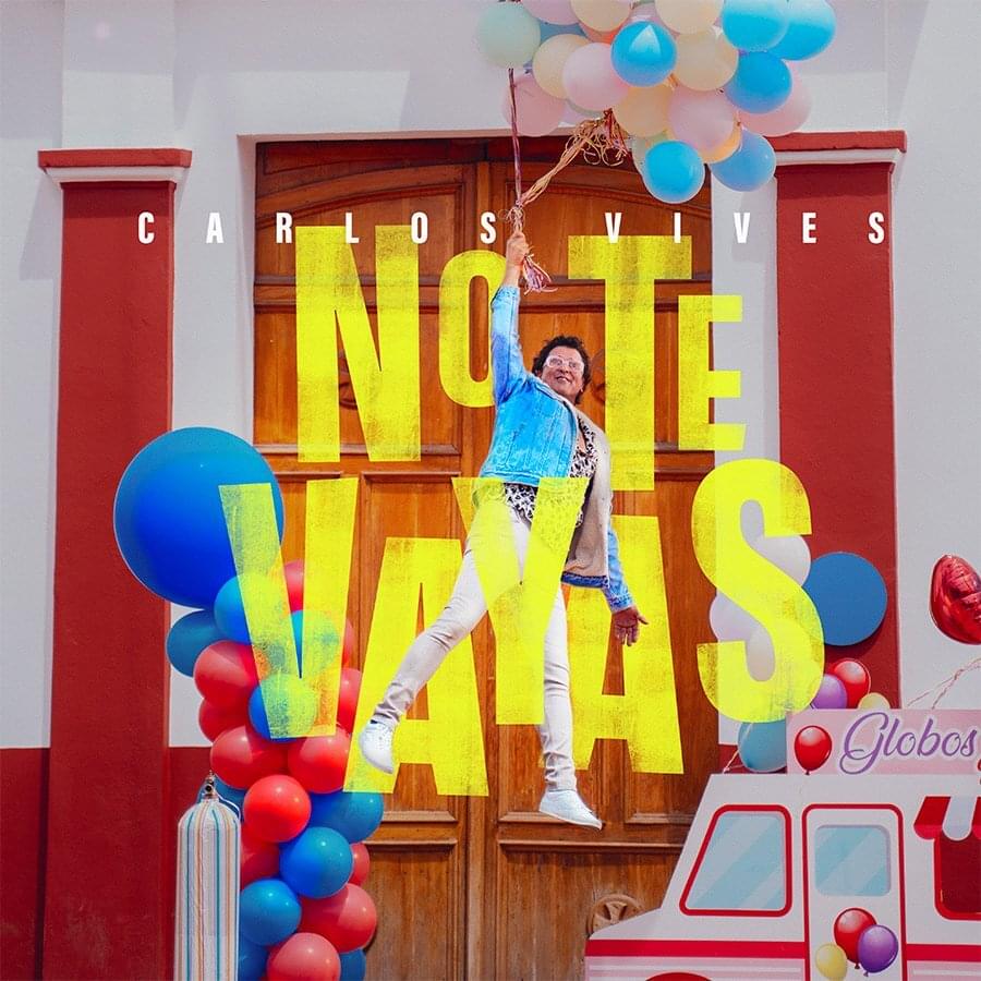 Album cover art for "No Te Vayas" by Carlos Vives