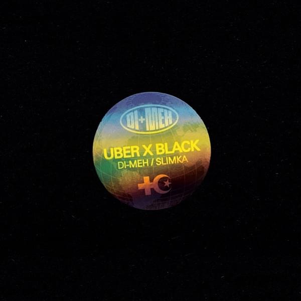 Album cover art for "Uber X Black" by Di-Meh & Slimka
