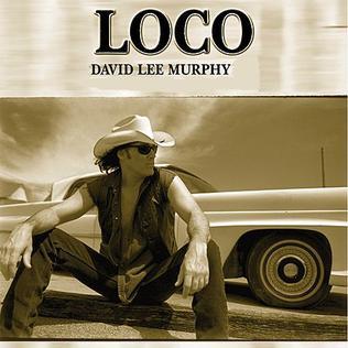 Album cover art for "Loco" by David Lee Murphy
