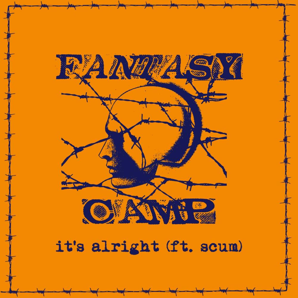 Album cover art for "It’s Alright" by Fantasy Camp & scum