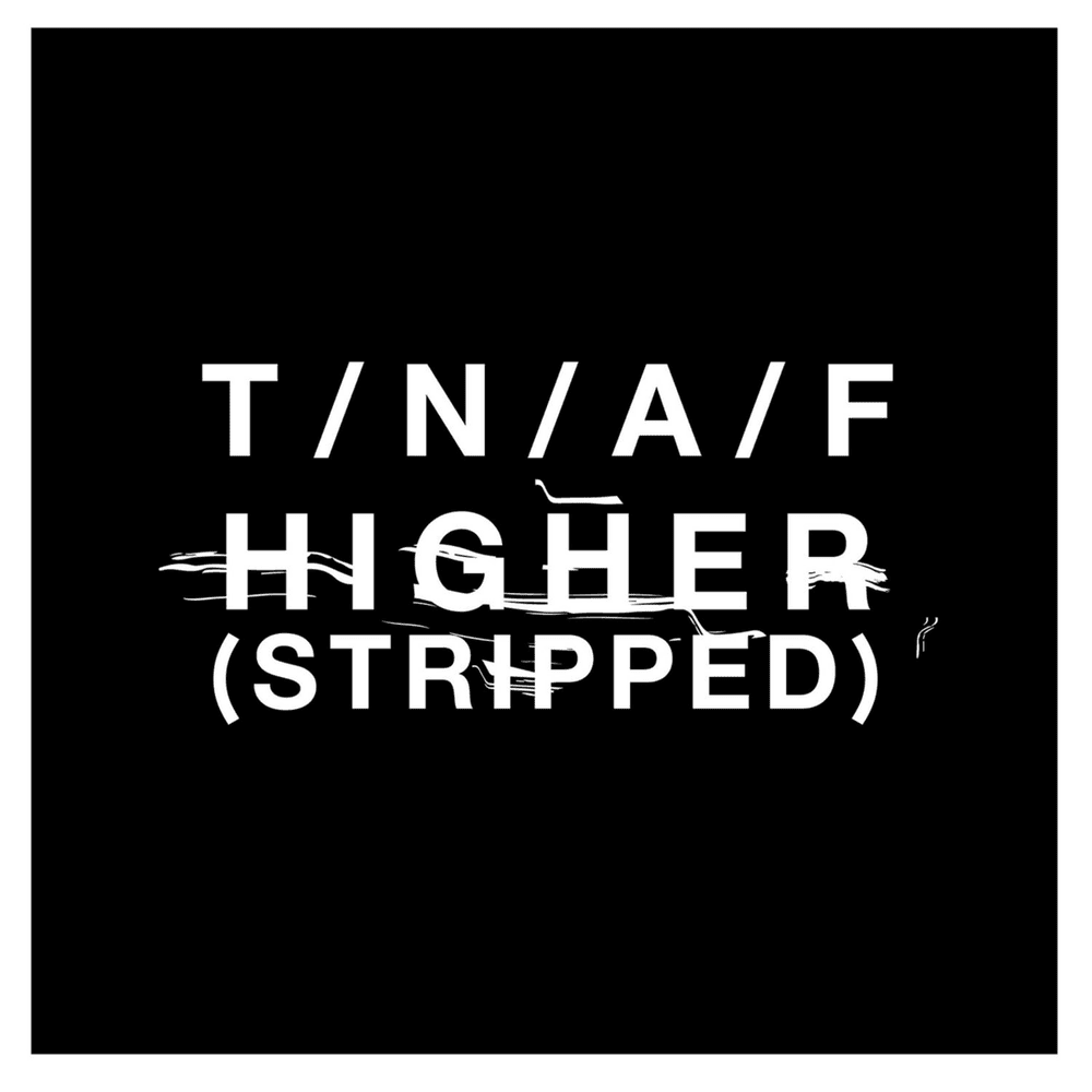 Album cover art for "Higher (Stripped)" by The Naked and Famous