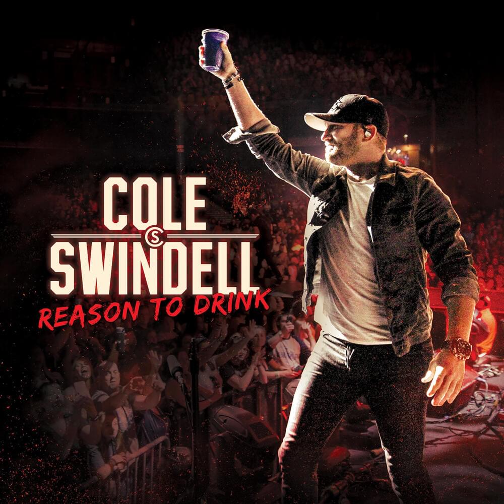 Album cover art for "Reason to Drink" by Cole Swindell