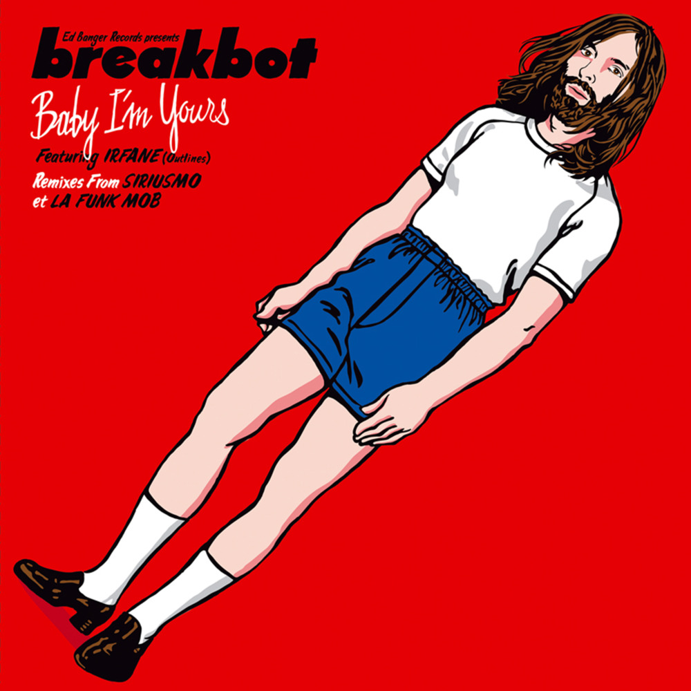 Baby I’m Yours by Breakbot