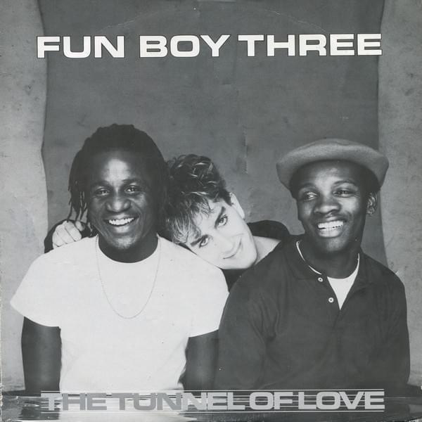 The Tunnel of Love by Fun Boy Three