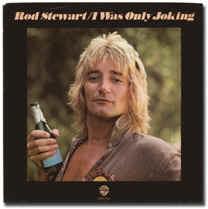 Album cover art for "I Was Only Joking" by Rod Stewart