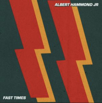 Album cover art for "Fast Times" by Albert Hammond Jr.