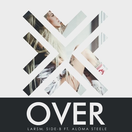 Album cover art for "Over" by LarsM & SideB & Aloma Steele