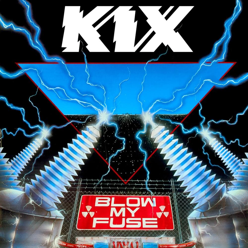 Don’t Close Your Eyes by Kix