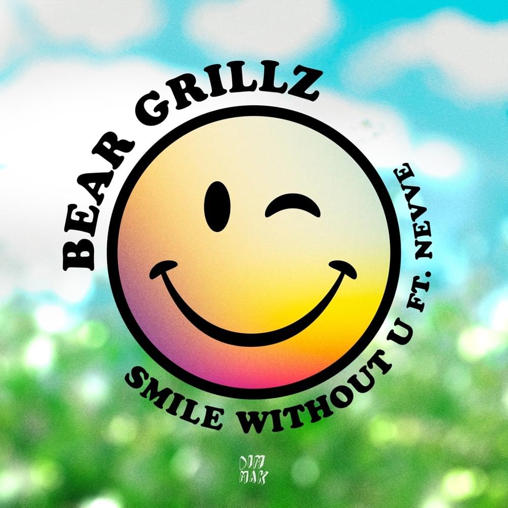 Album cover art for "Smile Without U" by Bear Grillz & Nevve