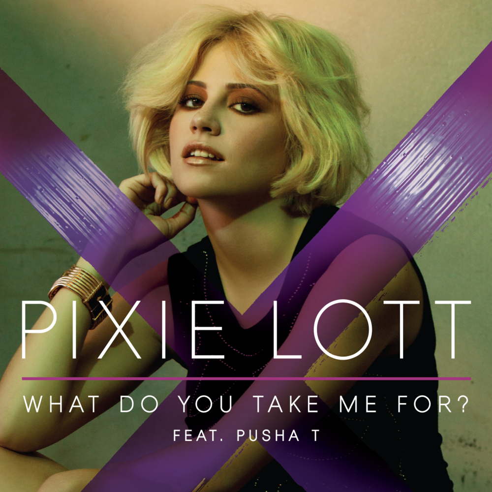 Album cover art for "What Do You Take Me For?" by Pixie Lott & Pusha T