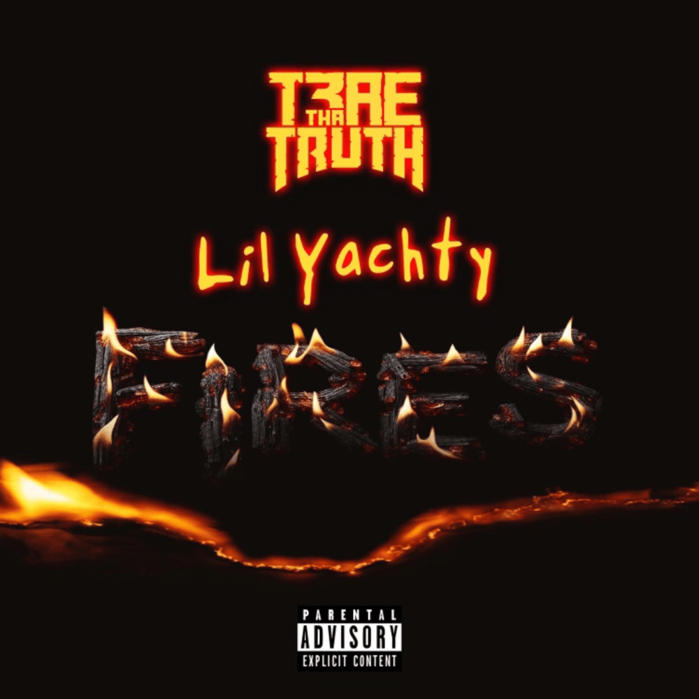 Album cover art for "Fires" by Trae tha Truth