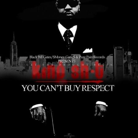 Cover image for King Sh*t (You Can’t Buy Respect)