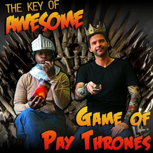 Album cover art for "Game of Pay Thrones" by The Key of Awesome